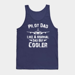 Pilot Dad Like A Normal Dad But Cooler, Retro Vintage Pilot Dad Tank Top